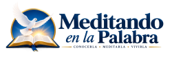 Meditando en La Palabra…
